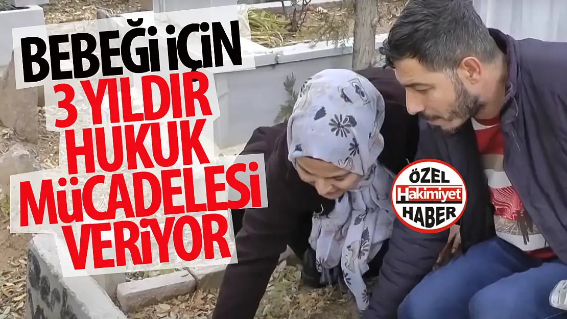 Konyalı anne bir gün hayatta kalan bebeği için 3 yıldır hukuk mücadelesi veriyor!