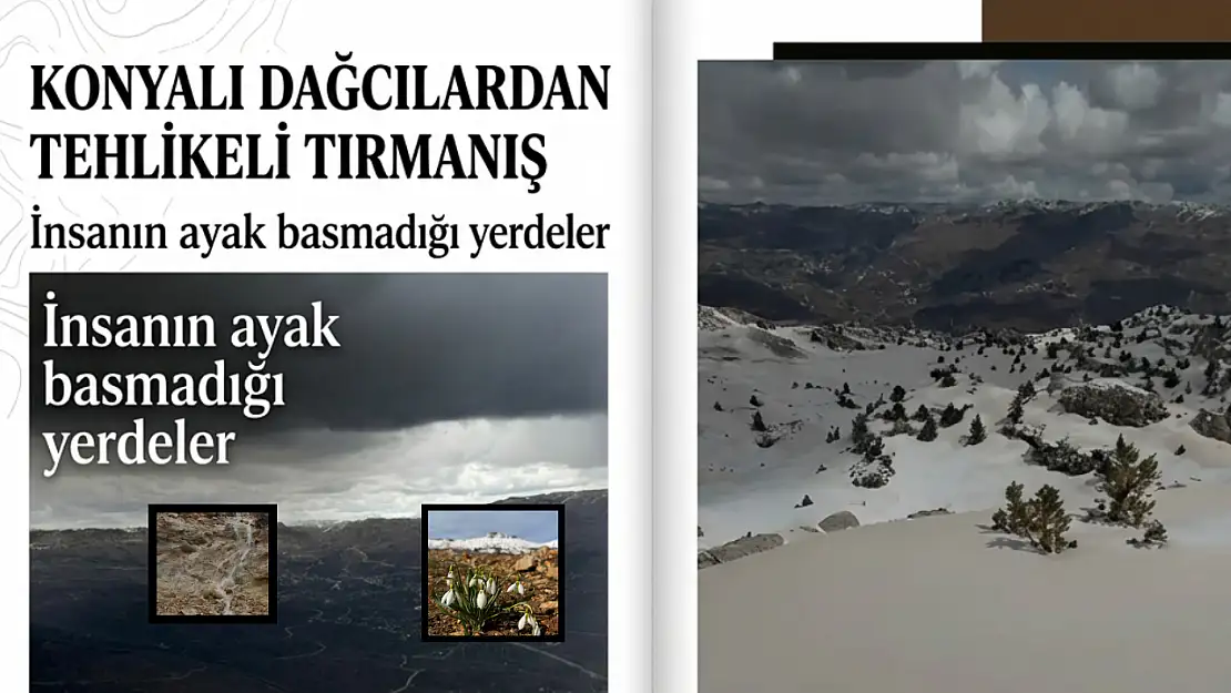 Konyalı dağcılardan tehlikeli tırmanış: İnsanın ayak basmadığı  yerdeler