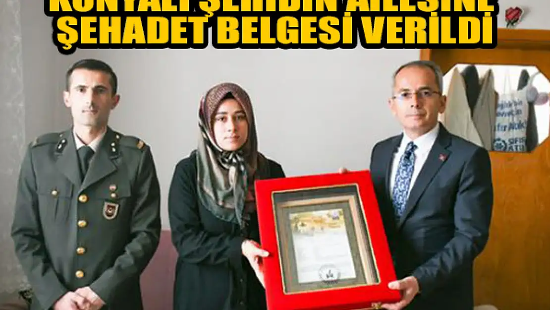 Konyalı şehidin ailesine şehadet belgesi verildi