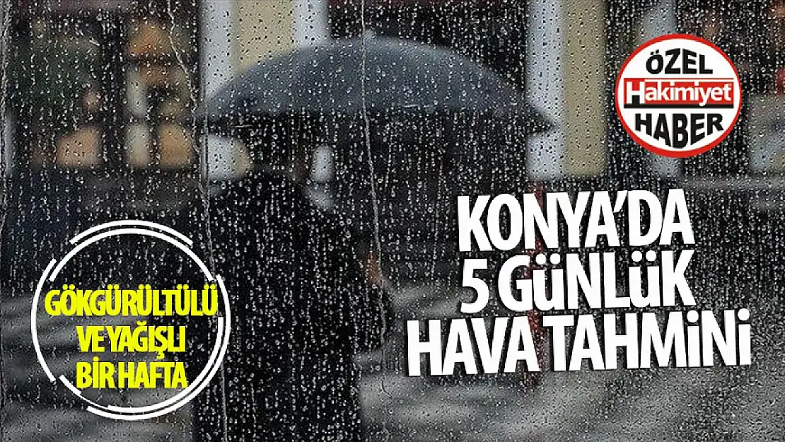 Konyalılar dikkat! Kar ve yağmur kapıda