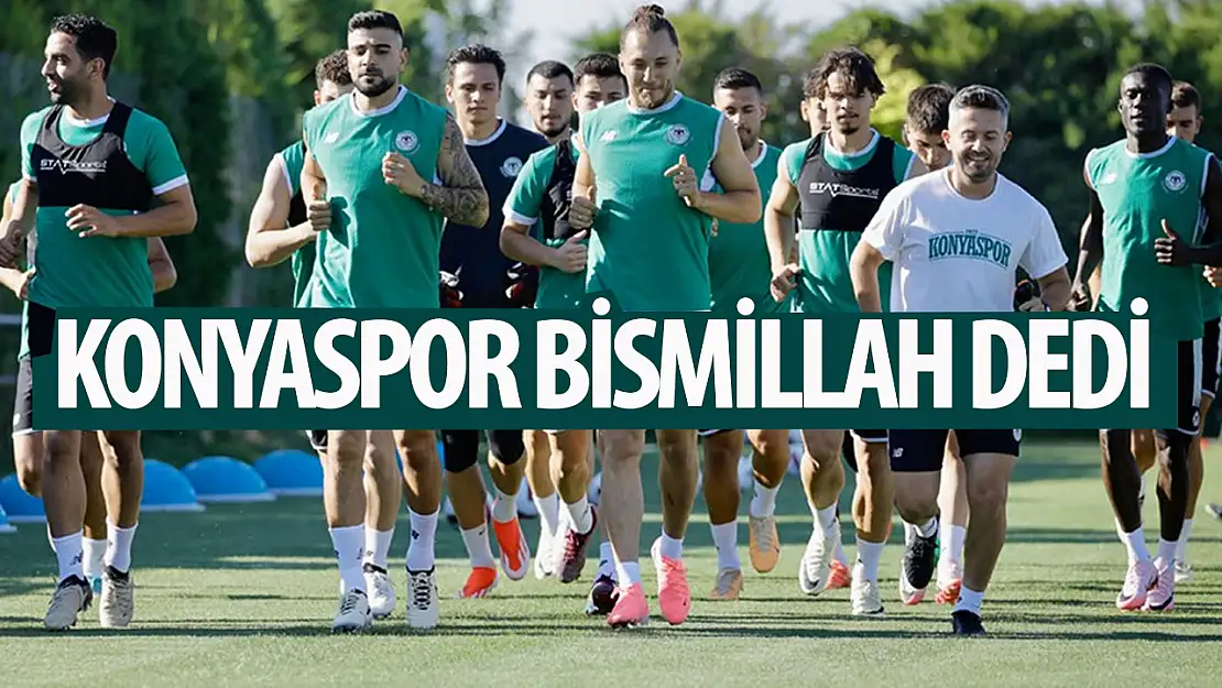 Konyaspor 'Bismillah' dedi