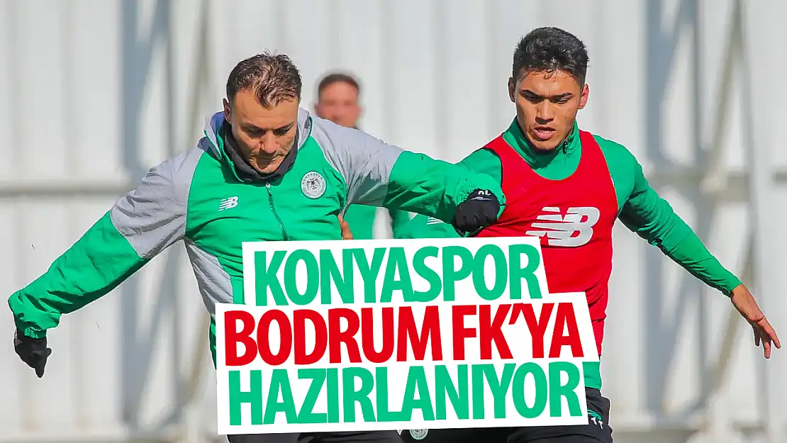 Konyaspor Bodrum FK maçı hazırlıklarına devam etti