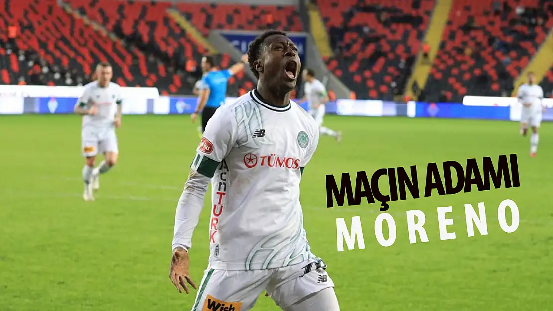 Konyaspor'da maçın adamı 'Moreno'