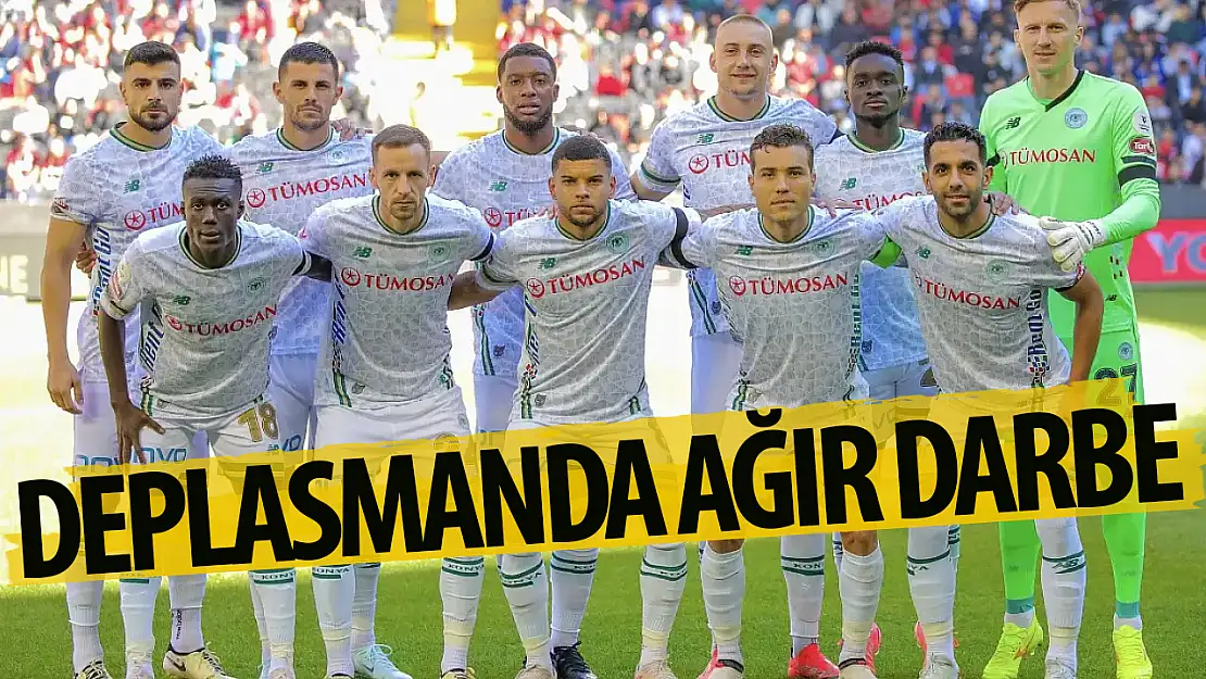 Konyaspor deplasmanda ağır darbe aldı!