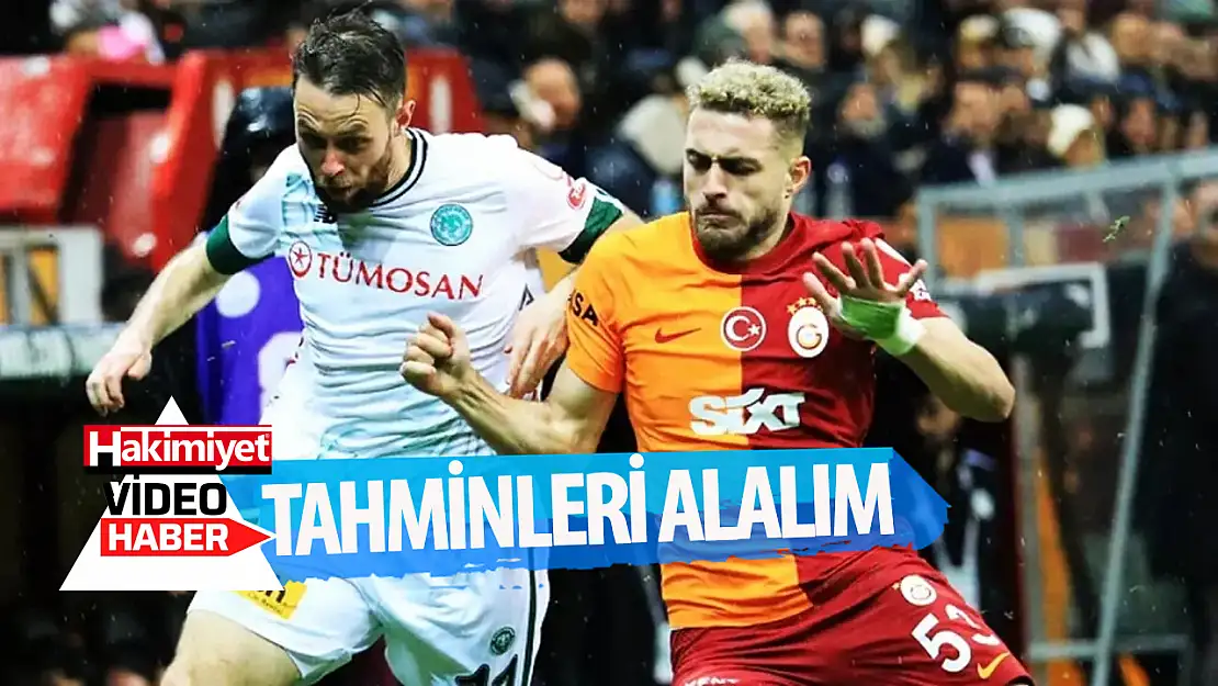 Konyaspor-Galatasaray maçı öncesi skor tahmini!