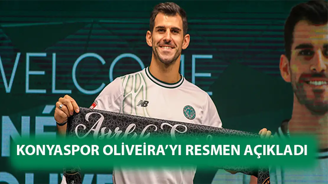 Konyaspor Oliveira'yı resmen açıkladı