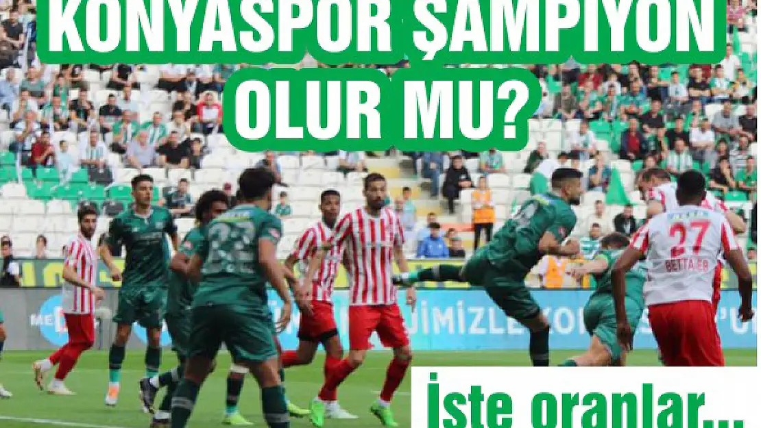 Konyaspor şampiyon olur mu?