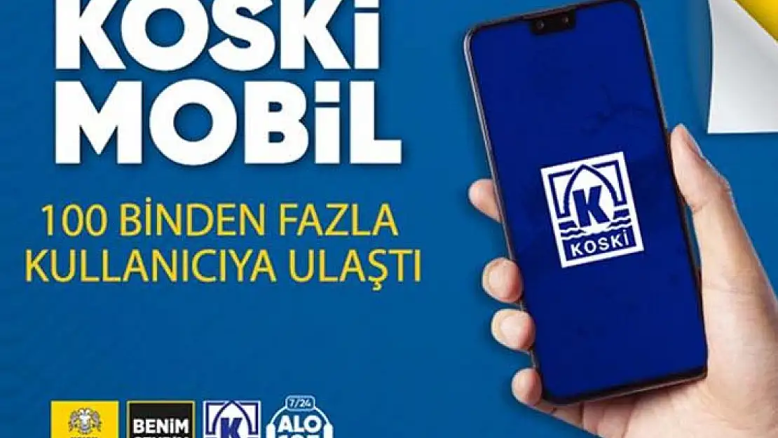 KOSKİ mobil uygulamasını telefonuna yükleyen sayısı 100 bini aştı