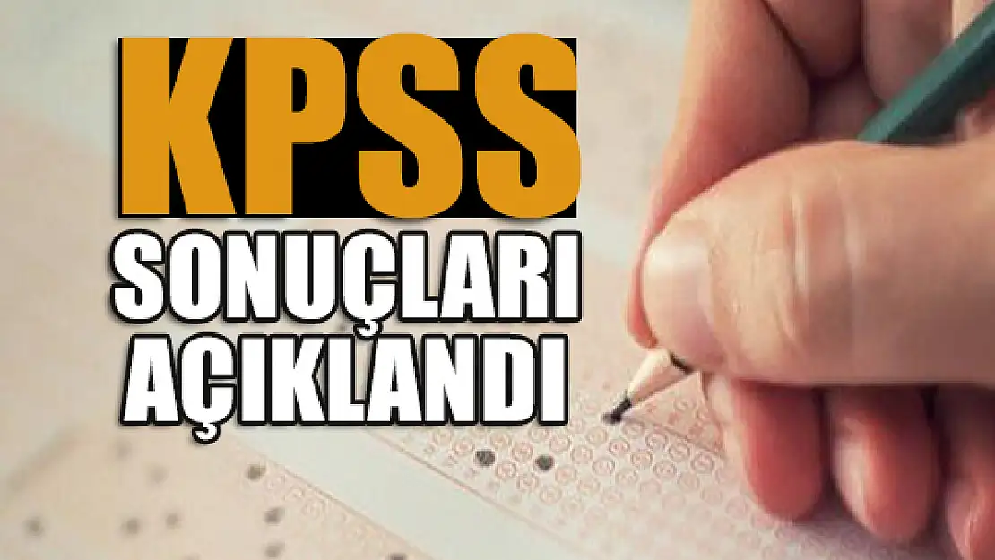 KPSS sonuçları açıklandı