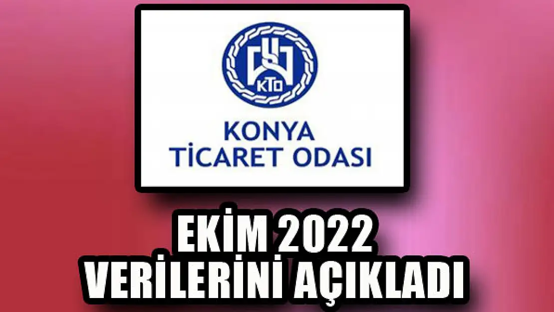 KTO Ekim verilerini açıkladı