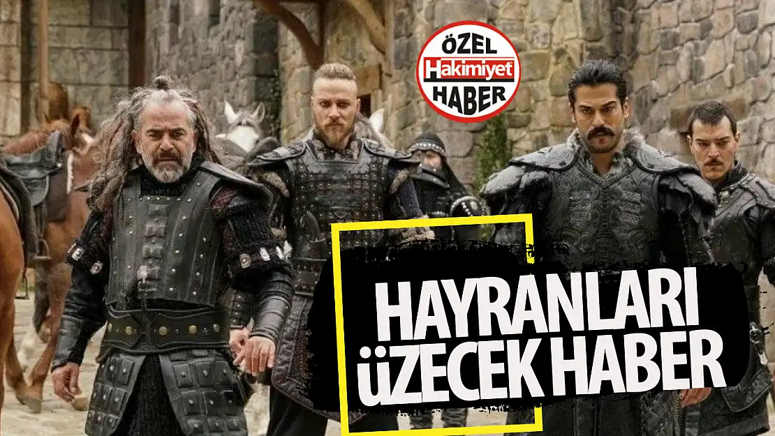 Kuruluş Osman hayranlarına kötü haber! Ekranlarda olmayacak mı?