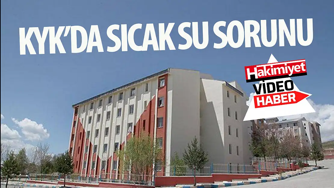 KYK yurdunda su krizi:  'Soğuk suyla duş alıyoruz'