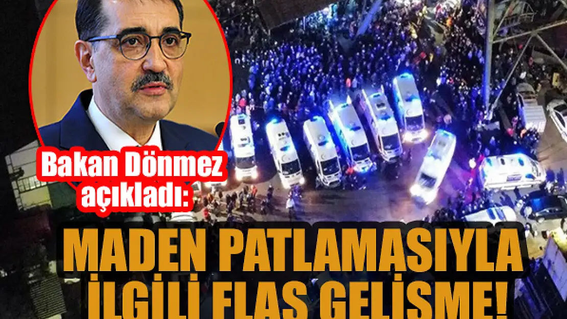 Maden patlamasıyla ilgili flaş gelişme!