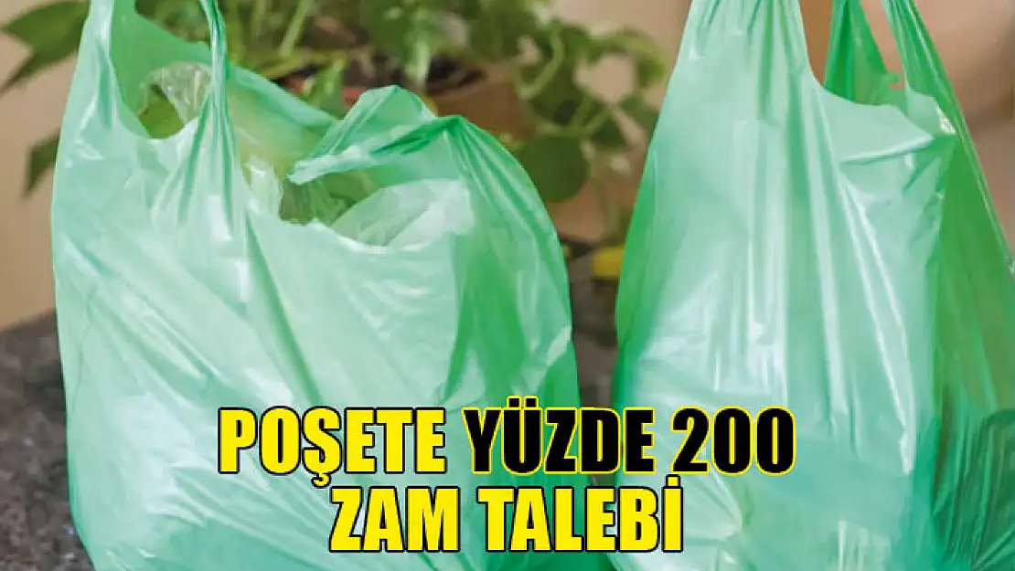 Market temsilcilerinden poşete yüzde 200 zam talebi