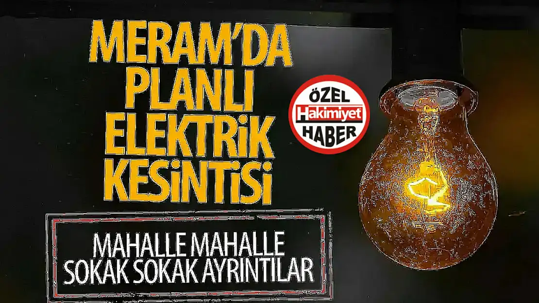 MEDAŞ Konya'da elektrik kesintisinin yaşanacağı adresleri duyurdu!