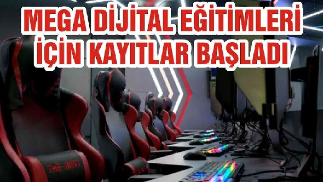 MEGA Dijital Eğitimleri için kayıtlar başladı