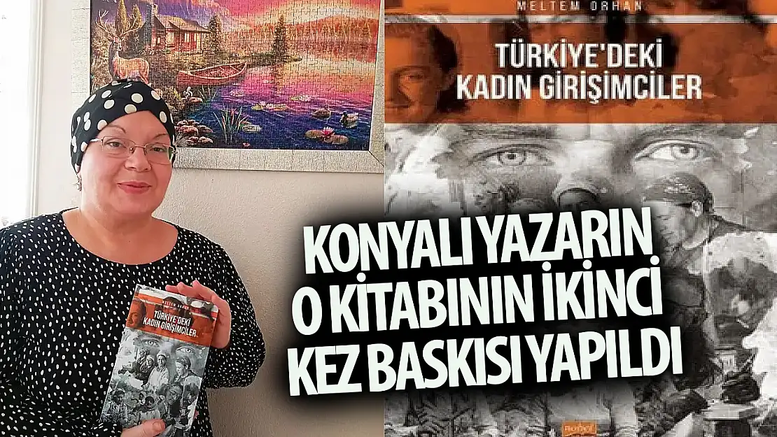 Meltem Orhan'ın 'Türkiye'deki kadın girişimciler' adlı kitabı 2.baskısını yaptı