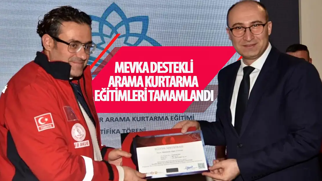 MEVKA destekli kurtarma eğitimi projesi tamamlandı 