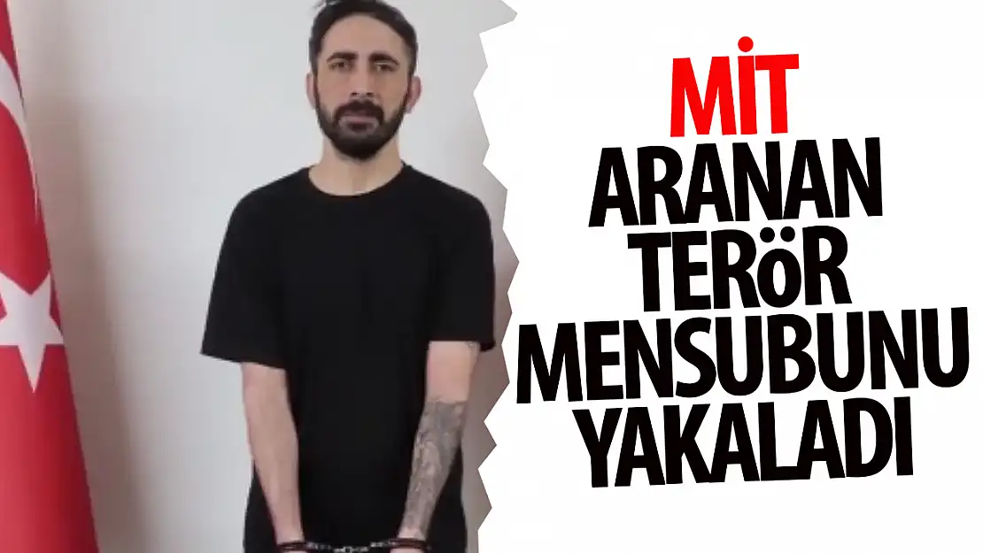 MİT gri kategorideki MKP üyesini yakaladı!