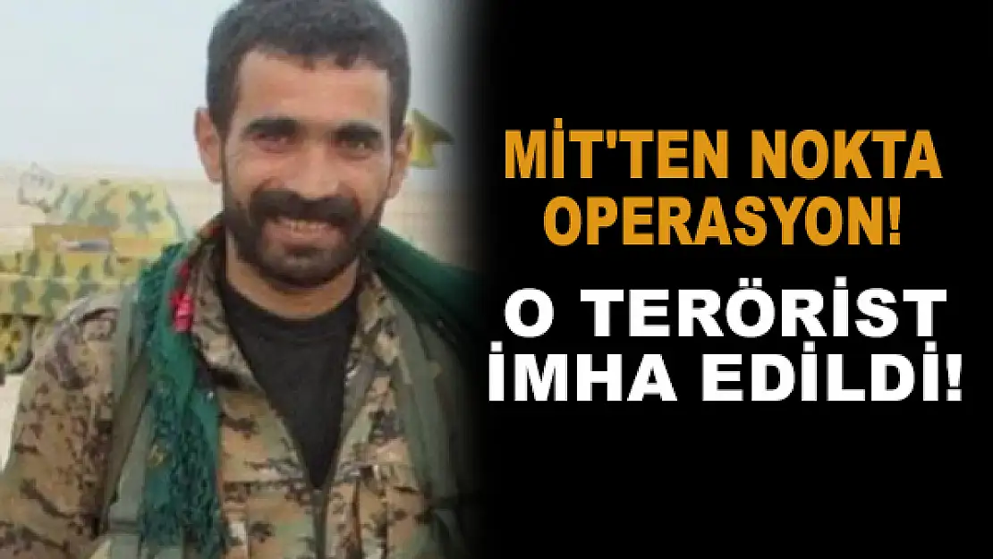 MİT'ten PKK/YPG'nin sözde yöneticisine nokta operasyon!