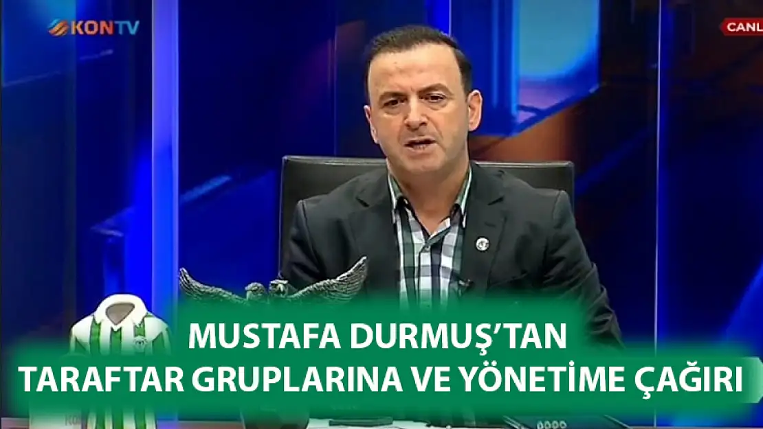 Mustafa Durmuş'dan Taraftar gruplarına ve yönetime çağırı