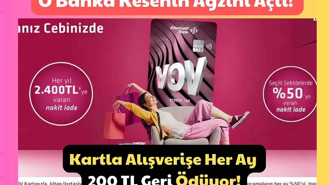 O Banka Kesenin Ağzını Açtı! Kartla Alışverişe Her Ay 200 TL Geri Ödüyor!