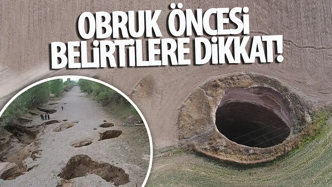 Obruk oluşumu öncesi belirtilere dikkat