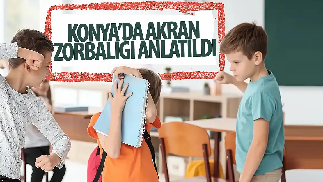 Öğrencilere akran zorbalığı anlatıldı