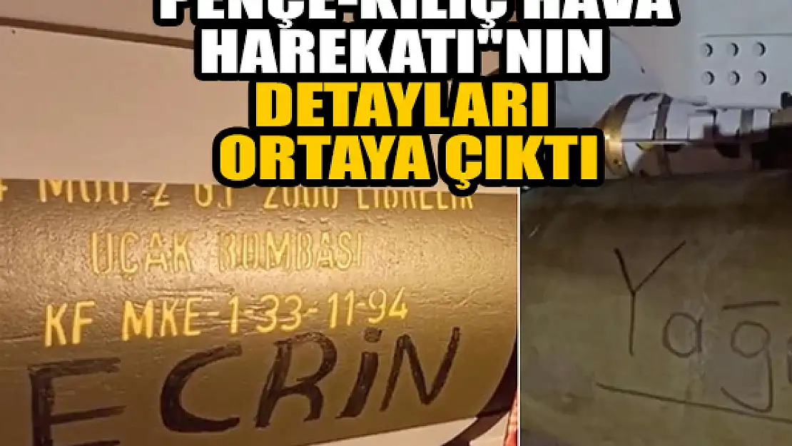 'Pençe-Kılıç Hava Harekatı'nın detayları ortaya çıktı