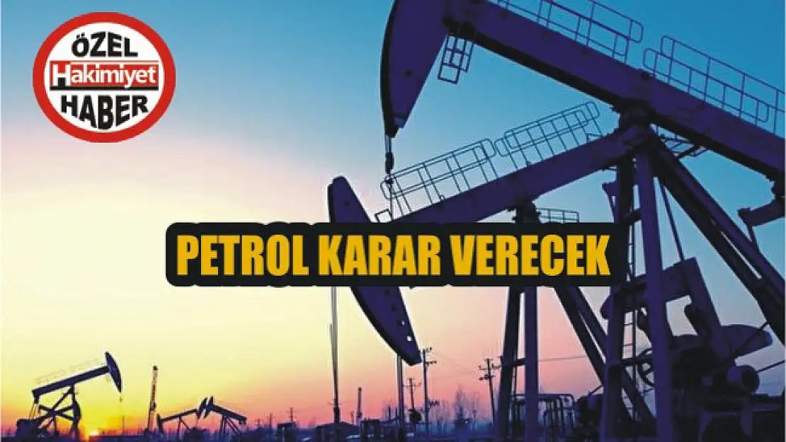 Petrol karar verecek