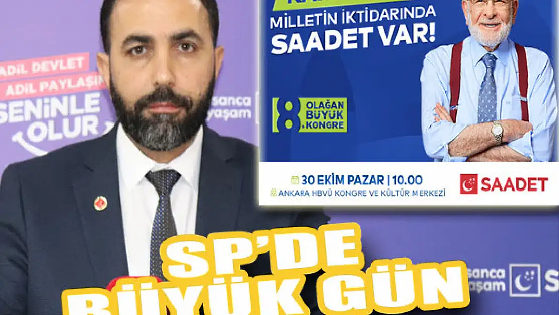 Saadet Partisi'nde büyük gün...