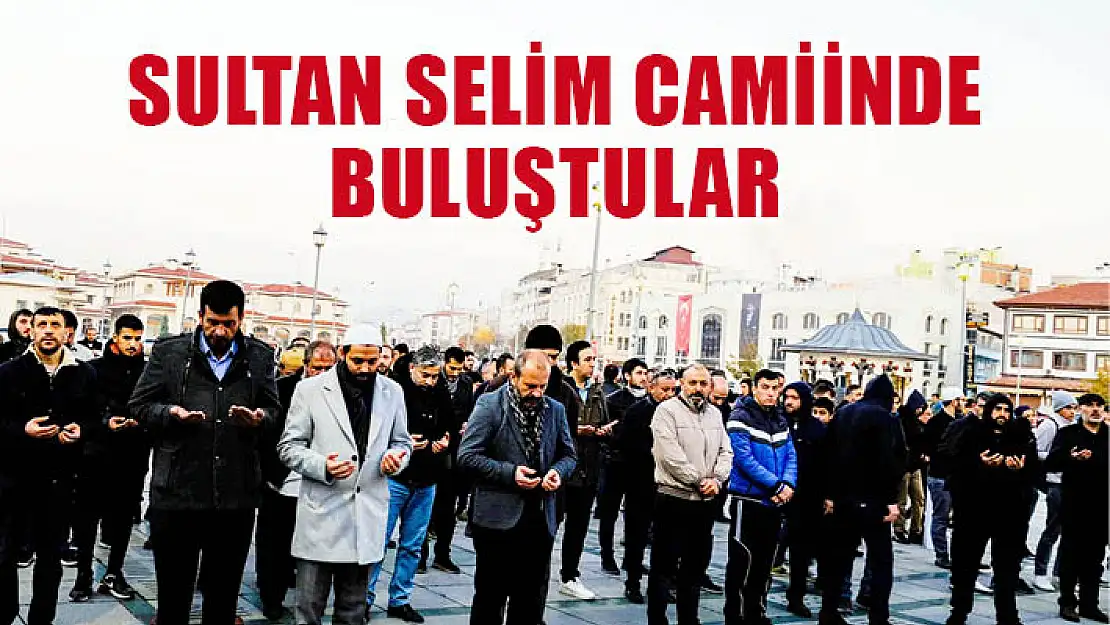 Sabah Namazında Sultan Selim Camiinde Buluştular