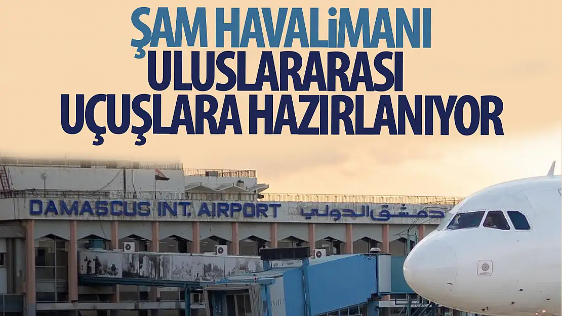 Şam havalimanı uluslararası uçuşlara hazır hale getirilecek