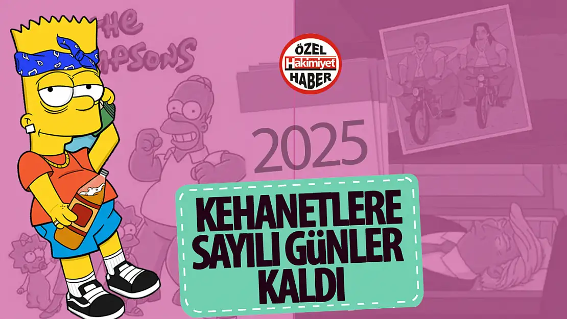 Sayılı günler kaldı!..Simpsonlar'ın 2025 kehaneti gerçek olursa 3 gün sonra...