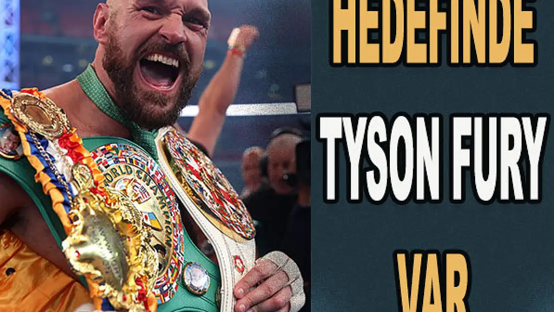 Sıradaki hedefi Tyson Fury