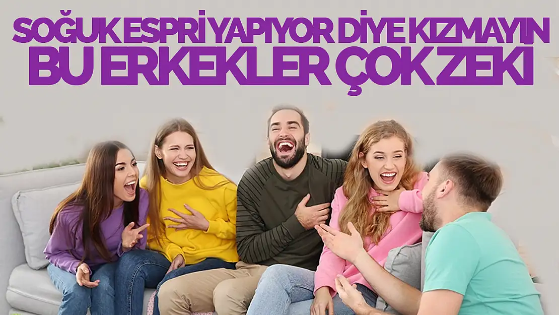 Soğuk Espri Yapan Erkekler Daha Zeki