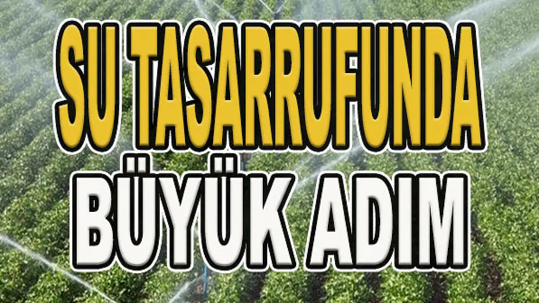 Su tasarrufunda büyük adım...