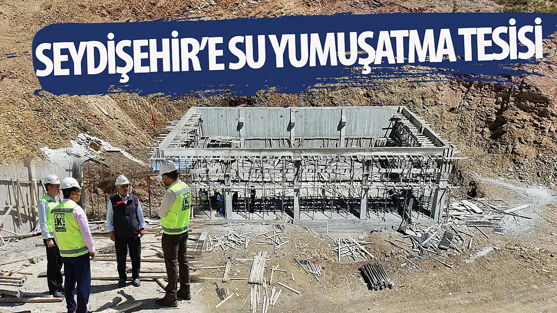 Su yumuşatma tesisi inşaatı yüzde 35'lere ulaştı