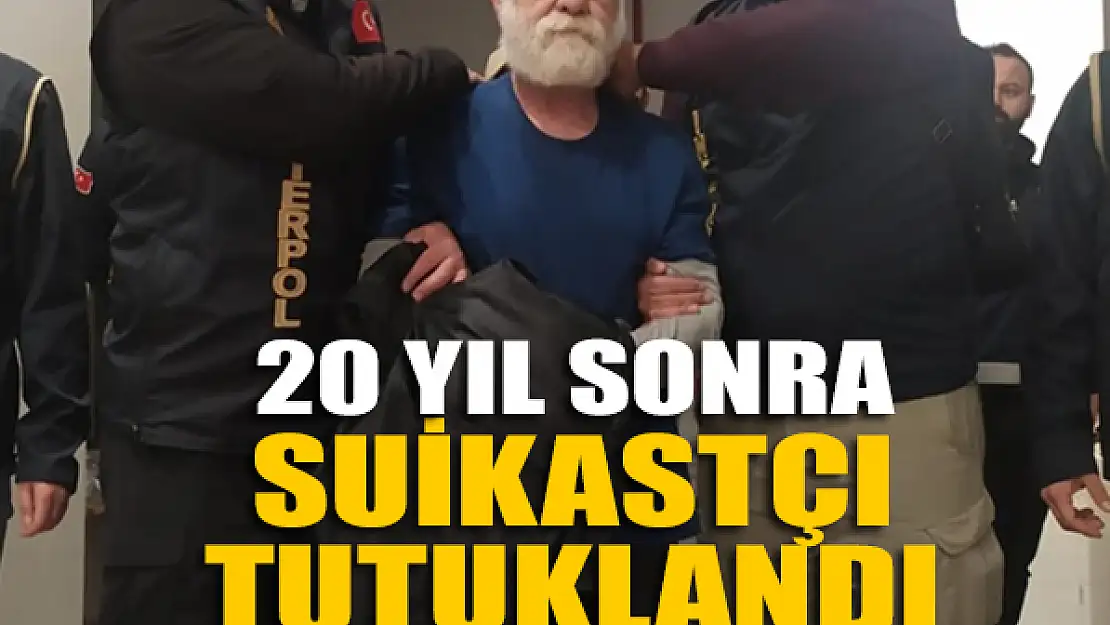 Suikastçı tutuklandı