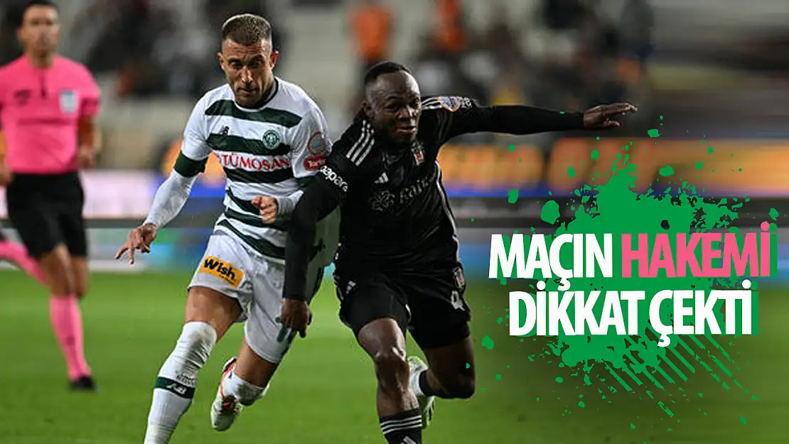 Süper Lig maçlarının  hakemleri açıklandı: Konyaspor- Beşiktaş maçının hakemi dikkat çekti!