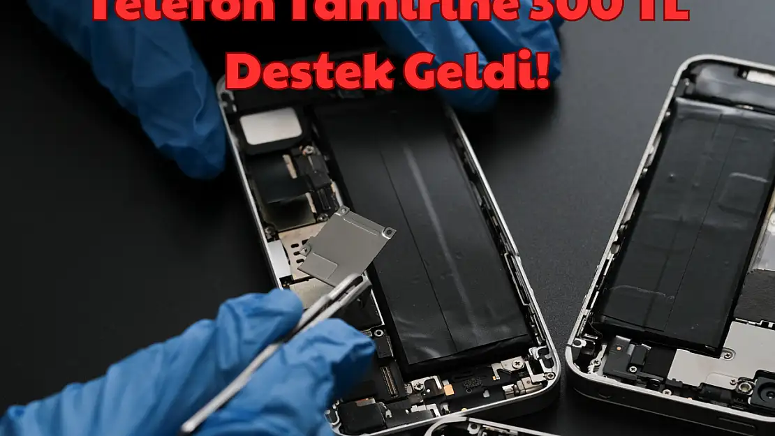 Telefon Tamirine 300 TL Destek Geldi!