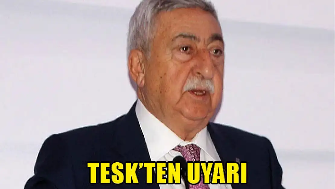 TESK'ten 'merdiven altı ürün' uyarısı