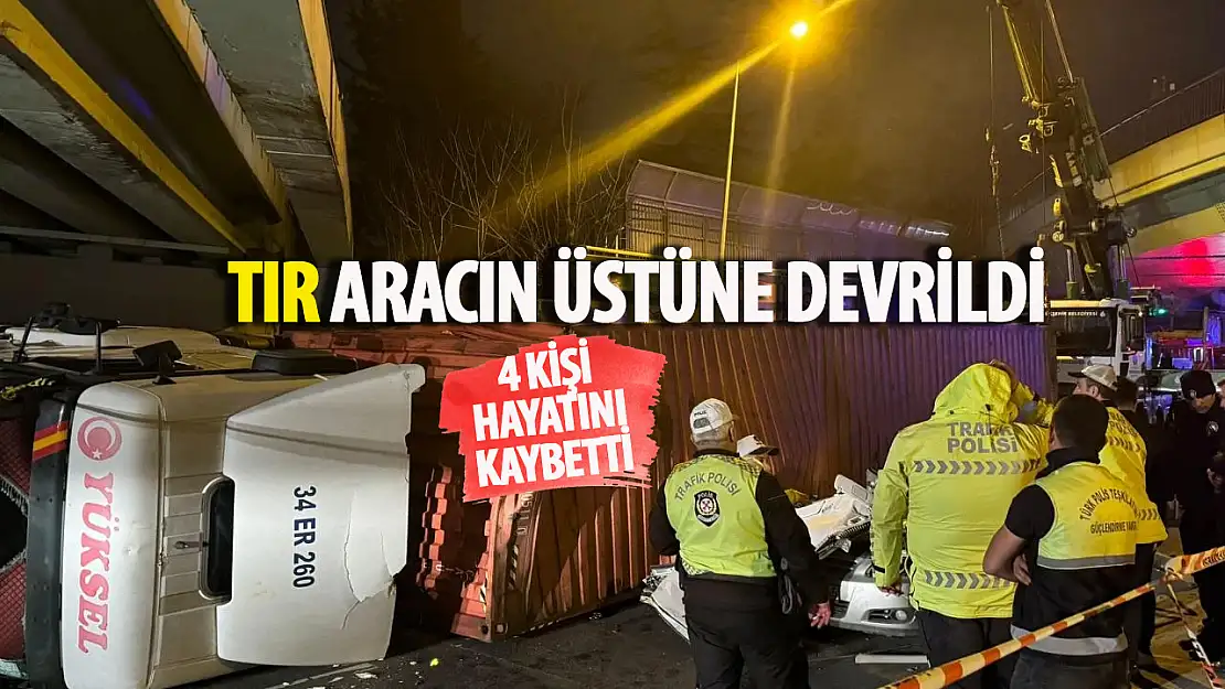 Tır aracın üzerine düştü: 4 kişi acılar içinde can verdi!