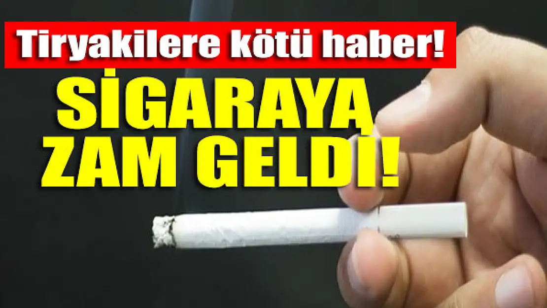 Tiryakilere kötü haber! Sigaraya zam geldi!