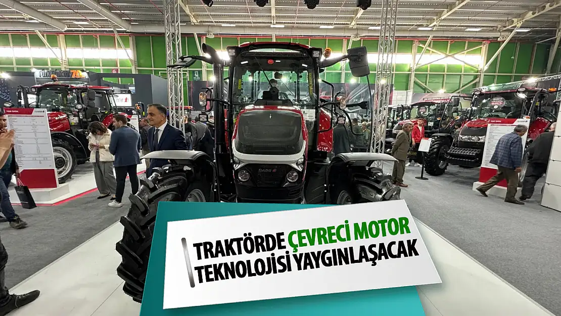 Traktörde çevreci motor teknolojisi yaygınlaşacak!