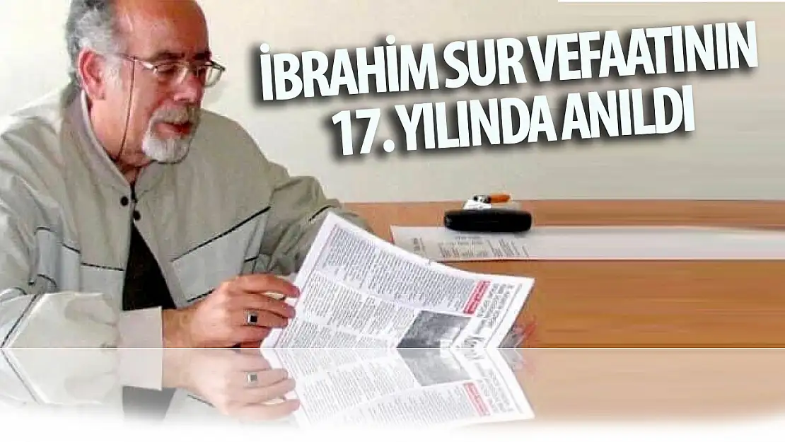 TSYD Konya Şube Üyeleri, İbrahim Sur'u andı: 'Kalplerde yaşıyor'