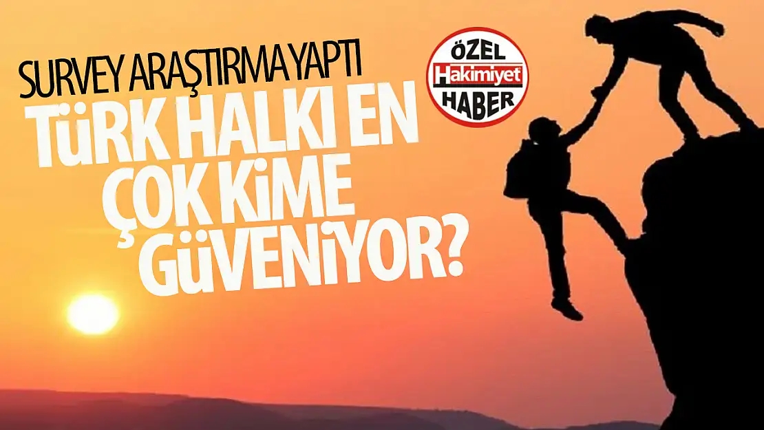 Türk halkı en çok kime güveniyor? Kadınlar ve erkekler arasındaki çarpıcı fark!