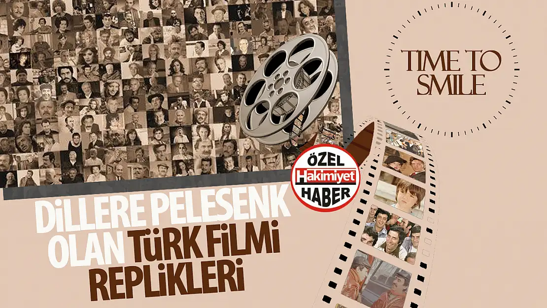 Türk Sinemasının Unutulmaz Replikleri