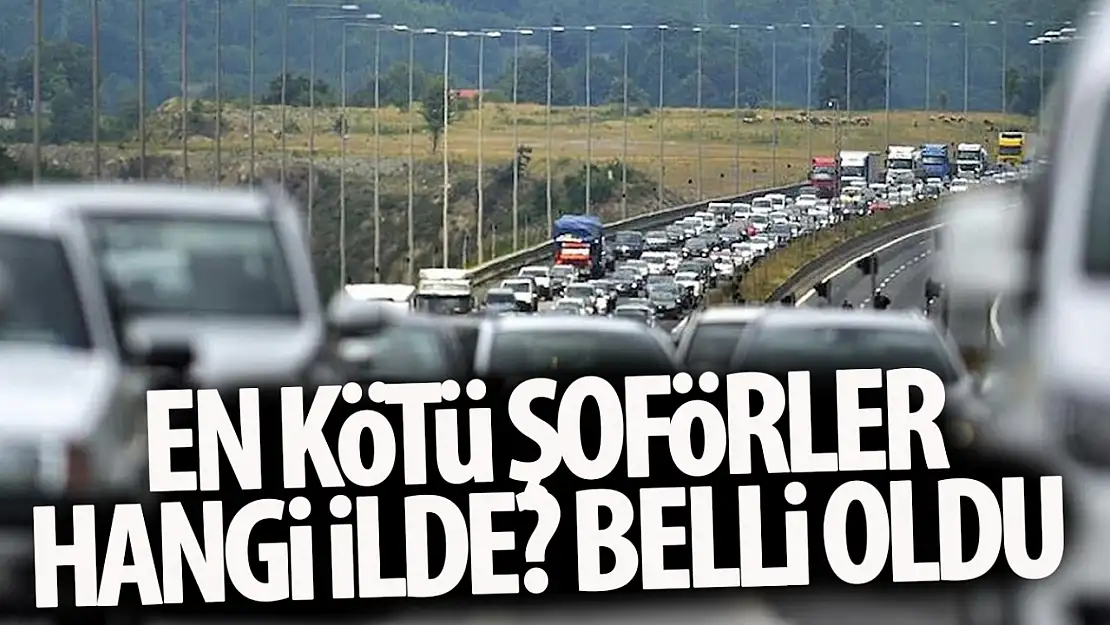 Türkiye'nin en kötü şoförleri o ilden çıktı: En kötü şoförler listesinde Konya'da var mı? İşte detaylar!