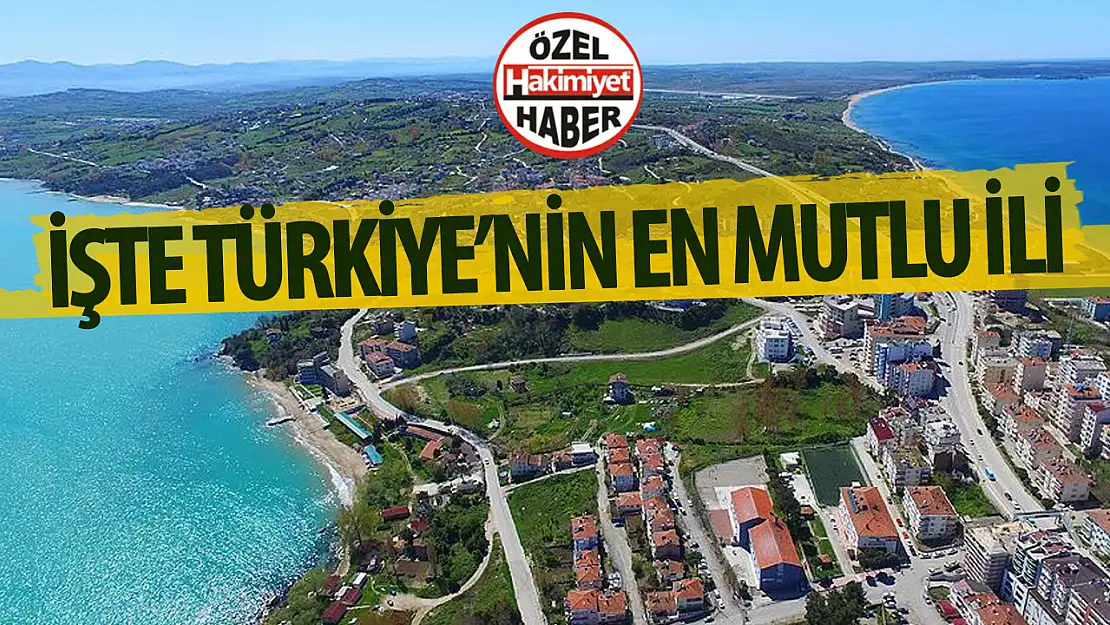 Türkiye'nin en mutlu şehri açıklandı! İşte zirvedeki il